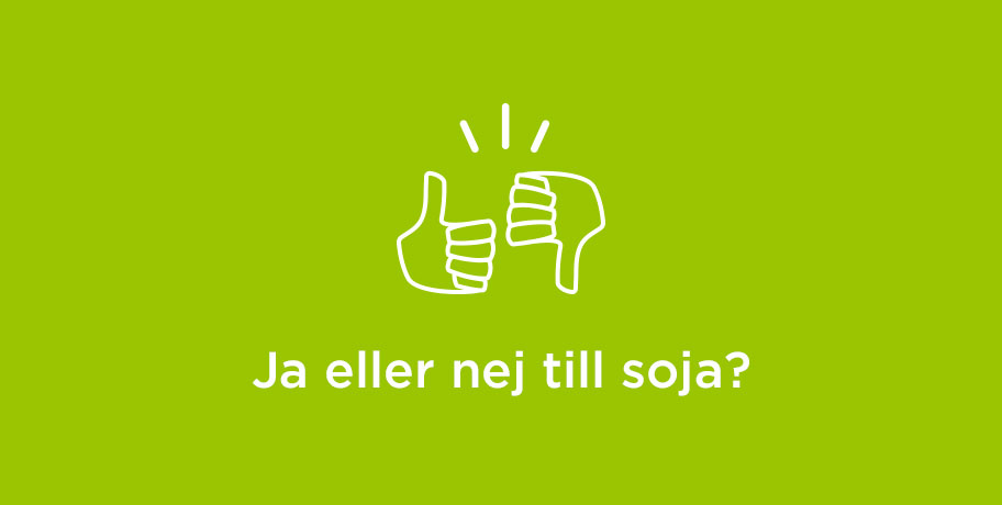 Ja eller nej til soja?